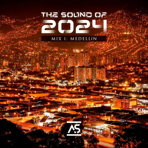 VA - The Sound of 2024 Mix 1 Medellín [ASTS2024M1]